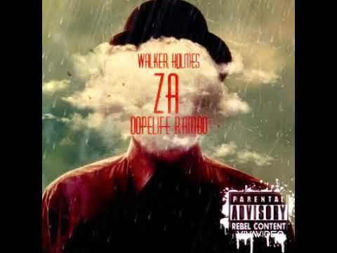 Walker Holmes x DopeLife Rambo _ Za