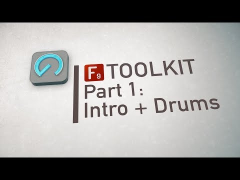 F9 Toolkit for Ableton Part 1: Intro and Drums
