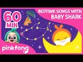 Bedtime Songs with Baby Shark  | +Compilation | Pinkfong Songs for Children