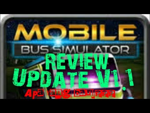 Review Update Mobile Bus simulator V1.1 (Locos)