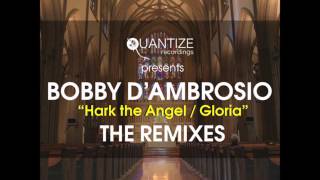Bobby D'Ambrosio & Bettina Pennon   Hark The Herald Angels Sing Gloria (Spen & Thommy Davis Re Edit)