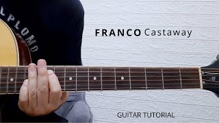 PART 1 - FRANCO   I   CASTAWAY   I   GUITAR TUTORIAL   I   LIVE ACOUSTIC