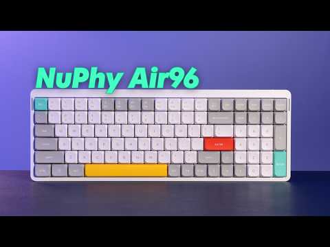 NuPhy Air96 Keyboard, a detailed review