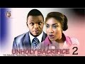 Unholy Sacrifice 2 Nigerian Nollywood Movie