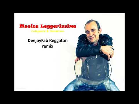 Musica Leggerissima Reggaeton Fab Remix