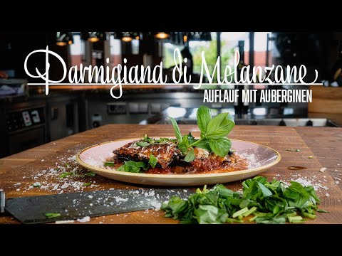 Parmigiana di Melanzane – Kochen im Tal