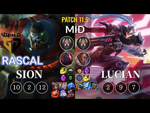 GEN Rascal Sion vs Lucian Mid - KR Patch 11.5