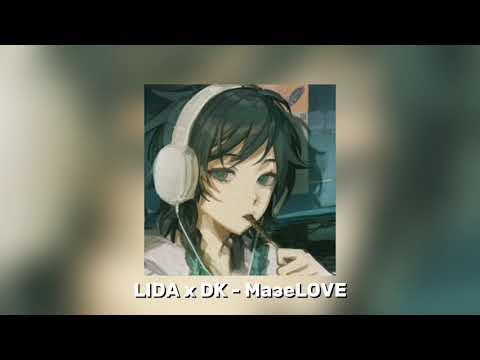 LIDA x DK - МазеLOVE 𝐒𝐏𝐄𝐄𝐃 𝐔𝐏