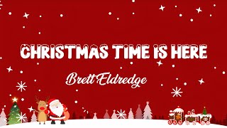 Christmas Time Is Here Lyrics - Brett Eldredge - Lyric Best Song