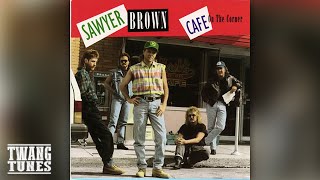 sawyer brown CAFE ON THE CORNER