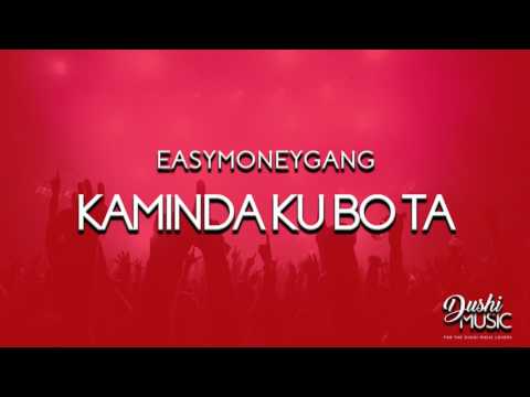 EasyMoneyGang   Kaminda Ku Bo Ta