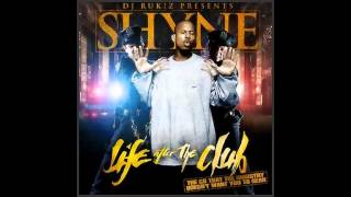 Shyne & DJ Rukiz - 12. Bad Boyz (Studio) (Life After The Club Mixtape)