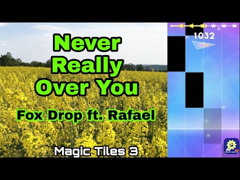 Never Really Over You - Fox Drop ft. Rafael | Magic Tiles 3
