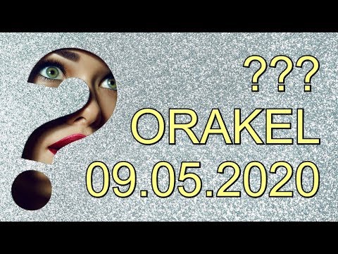 ??? ORAKEL: 09.05.2020