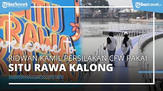 Ridwan Kamil Persilakan Citayam Fashion Week Pindah ke Situ Rawa Kalong, Banyak Spot Instagramable