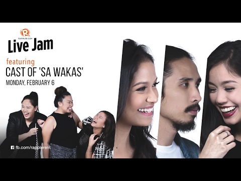 Rappler Live Jam: Cast of 'Sa Wakas'