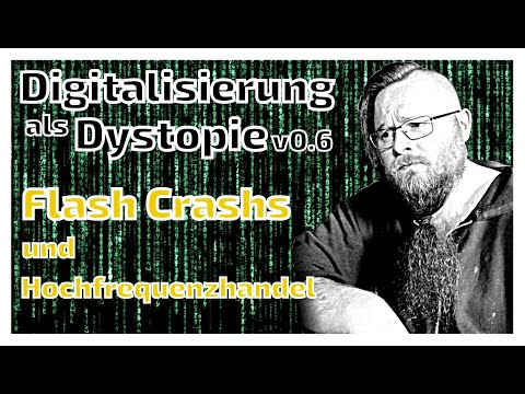 Digitalisierung verstehen lernen Teil 6: Tradingalgorithmen, Flash Crashs und Skynet | mmM#86