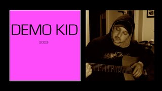 Demo Kid - 2009 - Home Demos Vol. 2