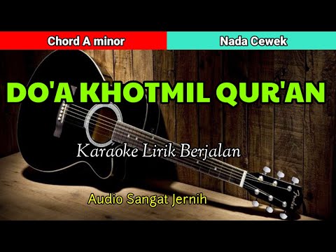 Do'a Khotmil Qur'an | Karaoke Nada Cewek | Audio Jernih