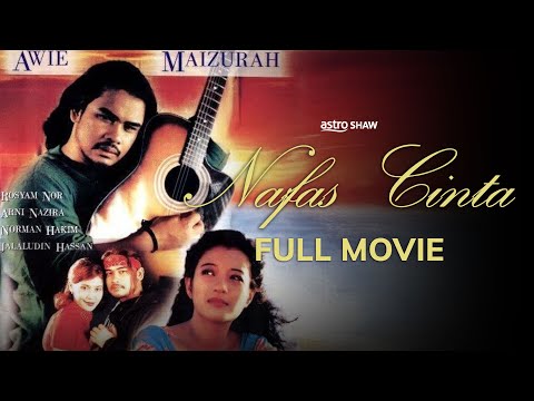 NAFAS CINTA - FULL MOVIE