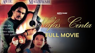 Download lagu NAFAS CINTA - FULL MOVIE mp3