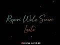 Ruperi Valu Soneri Lata Whatsapp Status 2020 Romantic Status Video Blackscreen Status Video