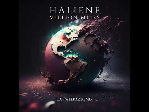 HALIENE - Million Miles (Da Tweekaz Extended Remix)