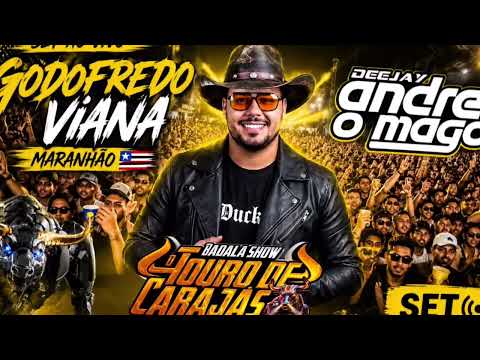 02-SET DJ ANDREY O MAGO TOURO DE CARAJAS EM GODOFREDO VIANA-MA 31-05-26