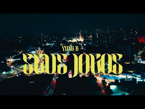 Yung B - Seus Jogos (Videoclipe Oficial)