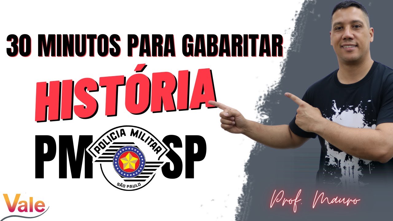 30 Minutos para Gabaritar em História! - PMSP
