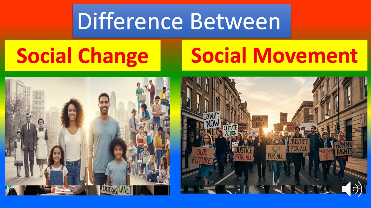 Differences Between Social Change and Social Movement