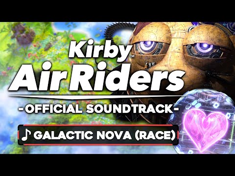 Galactic Nova - Full Version - Kirby Air Riders [OST]