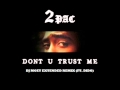 2Pac ft. Dido - Don't You Trust Me (DJ Moey ...