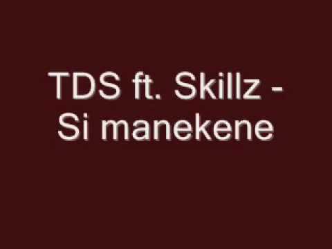TDS ft. Skillz - Si manekene