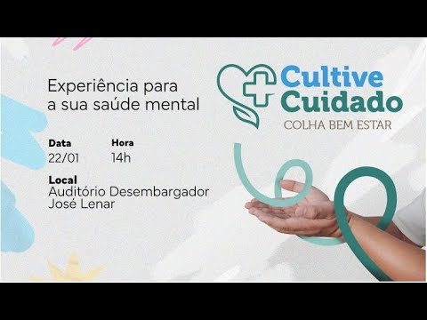 JANEIRO BRANCO NO TJGO - Cultive Cuidado, Colha Bem-Estar