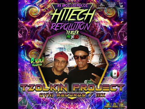 Tzolkin Project (Ovni- Records)   Hi-Tech Revolution Teaser México | XV Años Lisérgicos