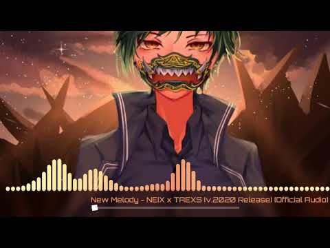 เพลงเพราะๆ(New Melody - NEIX x TAEXS (v.2020 Release) [Official Audio] )​