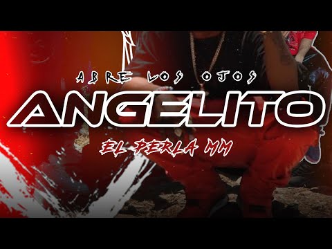 EL Perla MM - Abre Los Ojos ( Video Oficial ) ANGELITO / Marte Récords