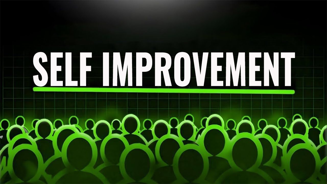 Why You Should Make Self Improvement Your Addiction (It Works)