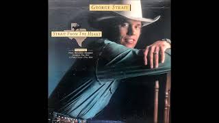 George Strait - I Can't See Texas From Here