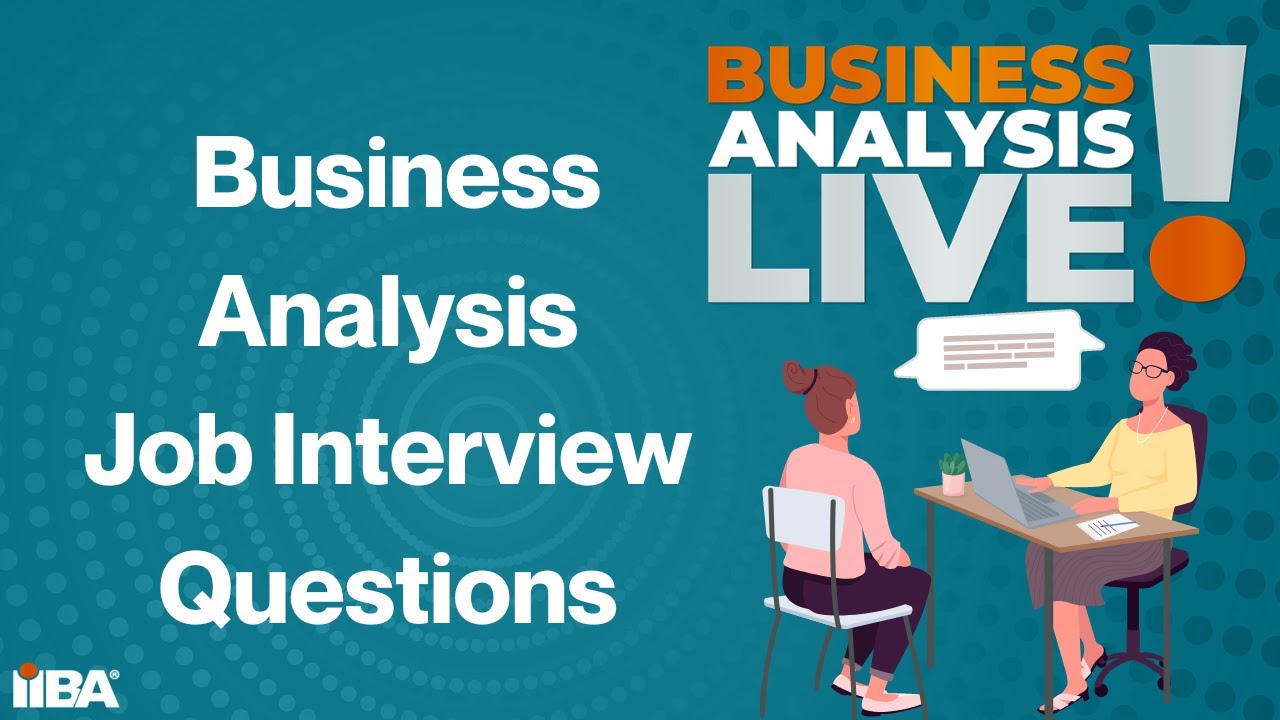 Business Analysis Job Interview Questions - Business Analysis Live! with Yulia from @WhyChange