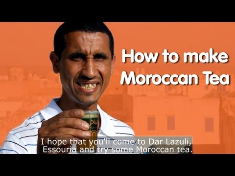 HOW TO MAKE MOROCCAN TEA