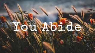 YOU ABIDE || LYRICS