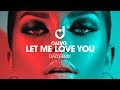 Calvo – Let Me Love You  (DAZZ Remix)