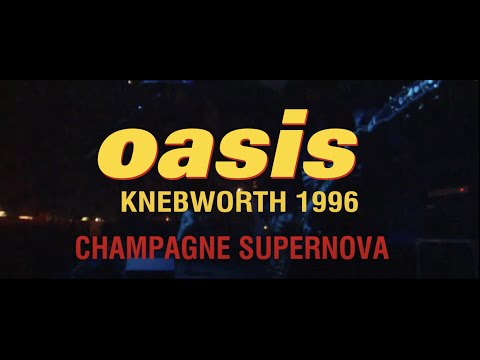 Video thumbnail for Champagne Supernova (Live at Knebworth, 11 August '96)
