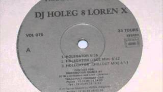 Dj Holeg & Loren X - Holegator (chillout mix)
