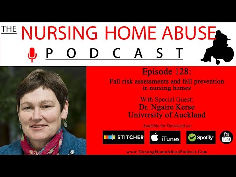 Nursing Home Abuse Podcast 128- Fall risk assessments and prevention in nursing homes