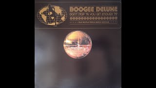 Boogee Deluxe – Don't Stop 'Til You Get Enough '99 (Milk&Sugar's Radio Instrumental)
