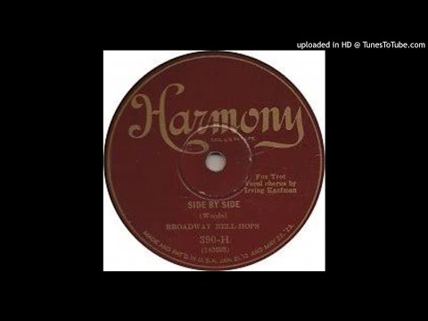 Broadway Bellhops "Side By Side" (1927) - Harmony 390-H.