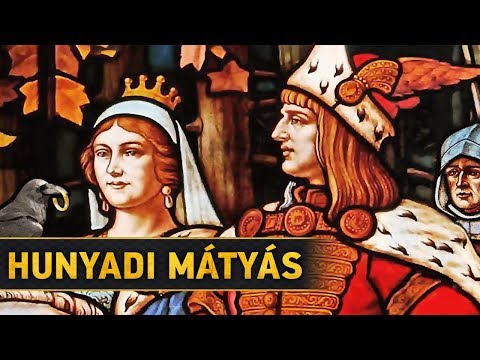 Hunyadi Mátyás "Az Igazságos" Története - Történelem & Mitológia